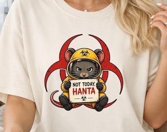 Funny Hantavirus Shirt, Cute Biohazard Mouse Tee, Not Today Hanta Humor,