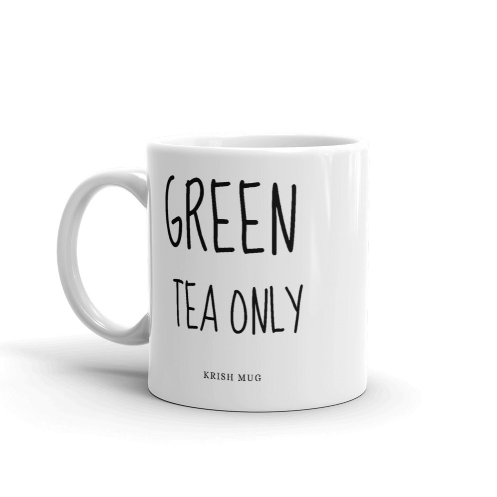 Green Tea Mug Green Tea only Mug Green Tea Gift Green Etsy