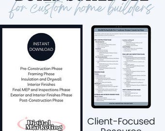 May include: A digital marketing resource for custom home builders. The image shows a printable schedule for custom home construction with phases including pre-construction, framing, insulation and drywall, interior finishes, final MEP and inspections, exterior and interior finishes, and post-construction.