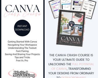 May include: A digital marketing course on Canva, with the text "CANVA Crash Course" and "INSTANT DOWNLOAD" on a pink and black background. The course includes information on getting started with Canva, navigating the workspace, understanding the toolset, font pairing, saving and sharing projects, tips and tricks, and free vs. pro.