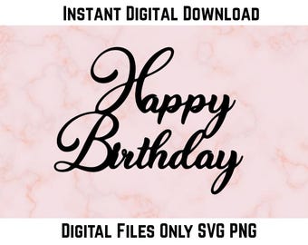 Topper per torta di buon compleanno SVG + PNG File di taglio (download digitale) Topper per cupcake Cricut