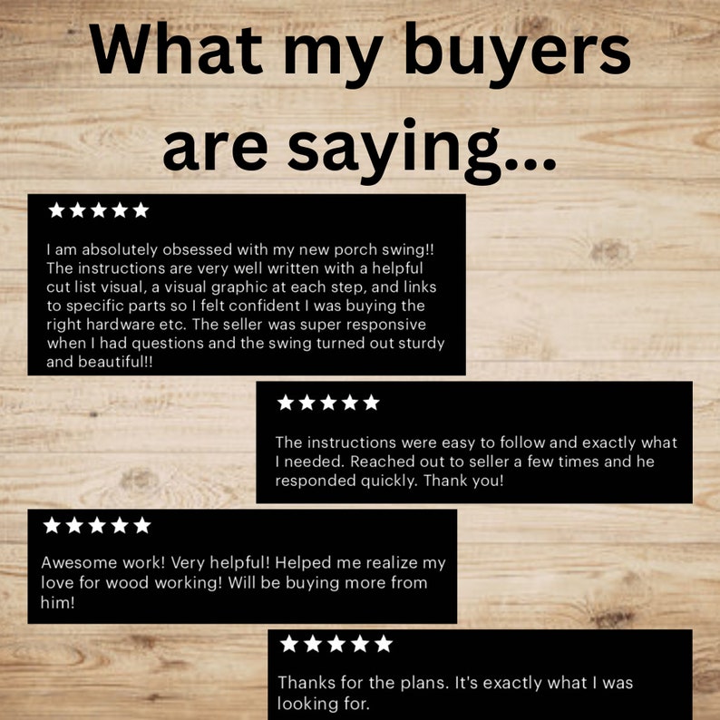 May include: Five-star reviews for a porch swing, woodworking plans, and a woodworking project. The reviews highlight the quality of the instructions, the helpfulness of the seller, and the overall satisfaction of the buyers.