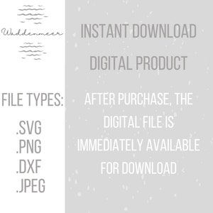 May include: Text overlay on a gray background with white speckles. The text reads "INSTANT DOWNLOAD DIGITAL PRODUCT FILE TYPES: .SVG .PNG .DXF .JPEG AFTER PURCHASE, THE DIGITAL FILE IS IMMEDIATELY AVAILABLE FOR DOWNLOAD"