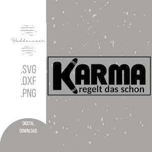 Karma will take care of it Digital file for plotter Laser saying Plotter file Laser file png svg dxf Plot file Lasercut Papercut Download