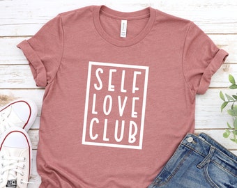 Strong Women Empowered Women Empower Women Retro Tee Self Love Shirt Self Love Club T-shirt Girl Power Retro Shirt Body Positive tee