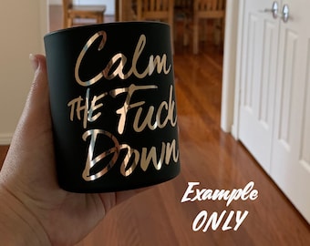 Calm The Fuck Down SVG digital download
