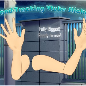 May include: A digital illustration of two cartoon arms with hands, one raised in a waving gesture. The arms are skin-toned and the background is a blurry cityscape at night. The text "Hand-Tracking Vtube Sticker" is at the top of the image and the text "Fully Rigged! Ready to use!" is in the middle of the image.