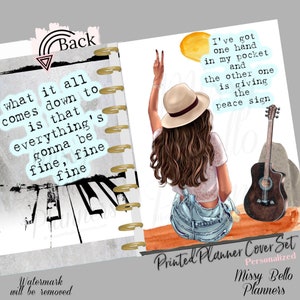 May include: A printed planner cover set featuring a back page with piano keys and text reading what it all comes down to is that everything's gonna be fine, fine, fine, fine. The front shows a person in a hat and overalls with a guitar.