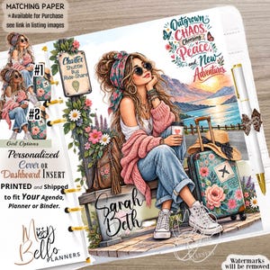 May include: A personalized planner dashboard insert featuring an illustration of a person with a floral headscarf, pink cardigan, and blue jeans sitting on a bench with a suitcase. Text includes Outgrown Chaos Choosing Peace and New Adventures, Charter Shuttle Bus Ride-Share, and the name Sarah Beth.