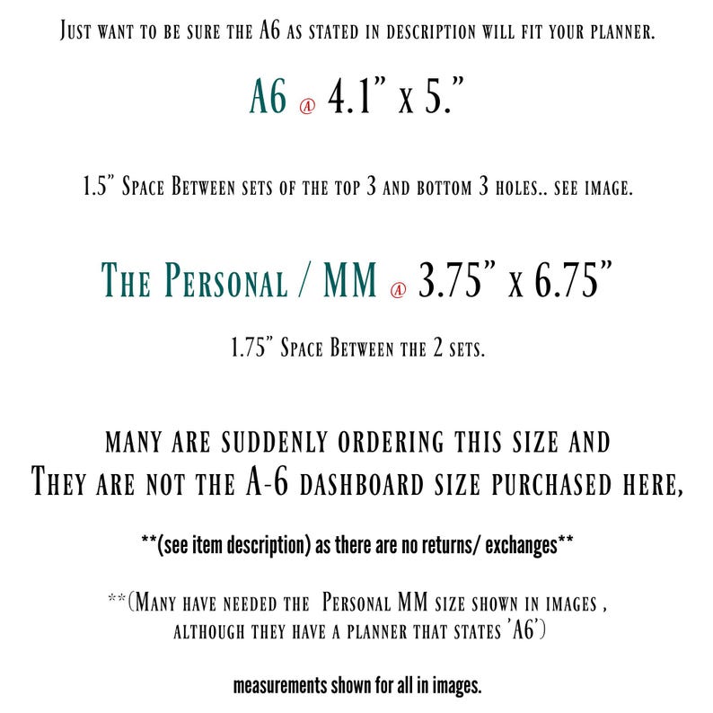 May include: A close-up of a text document with information about two different sizes of planners. The text states that the A6 size is 4.1 inches by 5 inches and the Personal/MM size is 3.75 inches by 6.75 inches. The text also mentions that many people are ordering the wrong size planner.