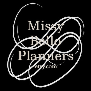 May include: White text on a black background reads "Missy Bello Planners .etsy.com" with a decorative white swirl design.