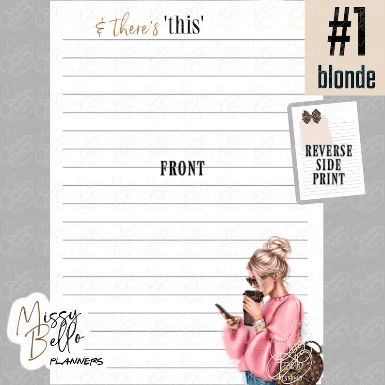 May include: A lined paper sheet featuring the text & there's 'this' at the top and FRONT in the center. A blonde character in a pink sweater holds a phone and a coffee cup. A small inset shows a reverse side print with a leopard print bow.