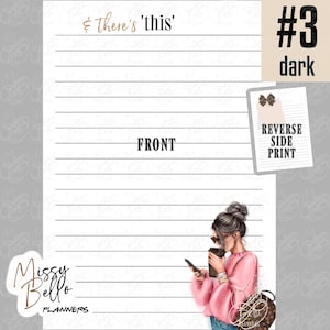 May include: A white lined planner page featuring the text & there's 'this' at the top and FRONT in the center. The bottom right shows an illustration of a person with a bun hairstyle wearing a pink sweater, holding a phone and coffee cup.