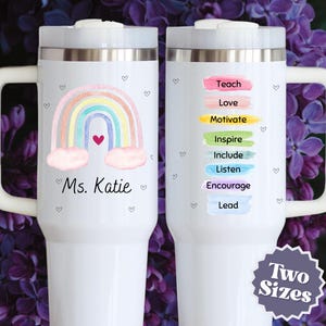 Personalized Teacher 40 oz Tumbler with Handle & Straw Travel Cup Rainbow Teacher Gift 40 oz Travel Mug Teacher Appreciation Tumbler Cup