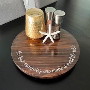 Personalized Lazy Susan, The Best Memories are Made Around the Table,  Round Serving Tray, Wood Turntable Table Centerpieces, Family Gather