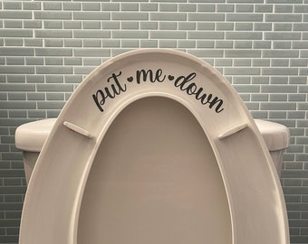 Put me Down Sticker, Close The Lid Bathroom Decal, Toilet Seat Decal, Toilet Decor, Funny Men’s Gift, Farmhouse Toilet Sign, Toilet Lid Art