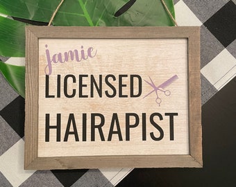 Hair Stylist Gift Hairdresser Sign, Hairstylist Sign, Gift for Hair dresser, Gifts for hairstylist, Salon Decor, Licensed Hairapist
