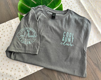 Cool Aunts Club Shirt, Cool Aunts Shirt, Favorite Aunt Shirt, Cool Aunt Gift from Niece/Nephew, New Aunt Shirt, Funny Cool Aunt Shirt