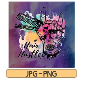 Hair. Hustler PNG,JPG File, Sublimation