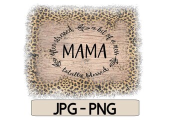MaMa Often  PNG,JPG File, Sublimation