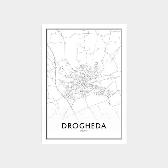 Drogheda Map Print Drogheda Map Art Drogheda Map Poster Etsy