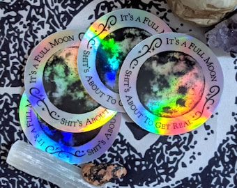 It's A Full Moon Holographic Sticker
