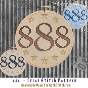 May include: Cross stitch pattern featuring the number 888 surrounded by stars. The pattern is in a brown and beige color scheme. The text "sss - Cross Stitch Pattern" and "GrandmabeWilain for GothStitch.com" is at the bottom of the image.