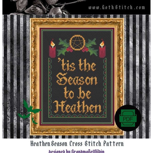 Heathen Season Cross Stitch PDF, 'tis the Season to be Heathen, Cool Yule DIY cross-stitch Home Decor design for Pagan & Witchy Stitchers!