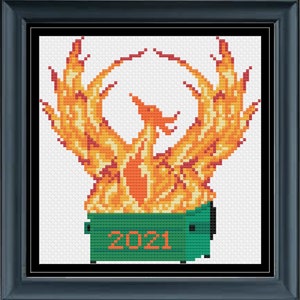 Dumpster Fire Phoenix 2021 Cross Stitch Chart Pattern PDF RISE UP and Subversive Stitch, Meme Art, X Stitch, Goth, Pop Culture DiY, Grandma