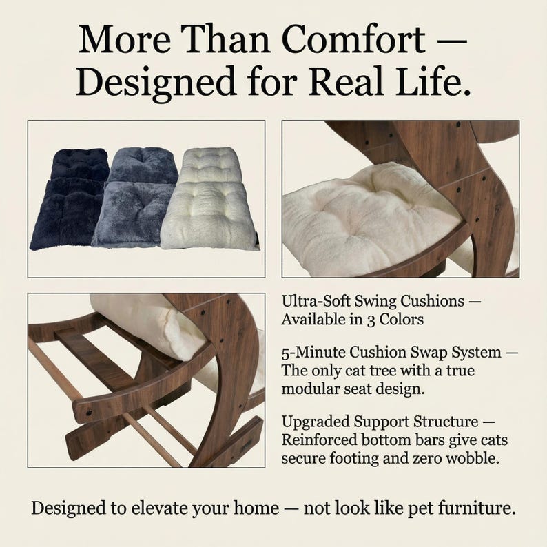 May include: A cat tree with a wooden frame and ultra-soft swing cushions. The cushions are available in three colors: navy, gray, and cream. The design includes a modular seat and reinforced bottom bars for stability.