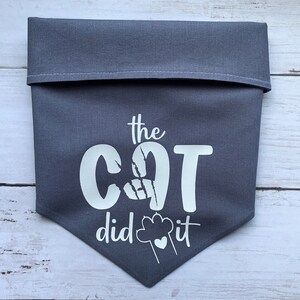 The Cat Did It Dog Bandana, Funny Dog Bandana, Over The Collar Bandana, Slide On Bandana, Tie On Bandana