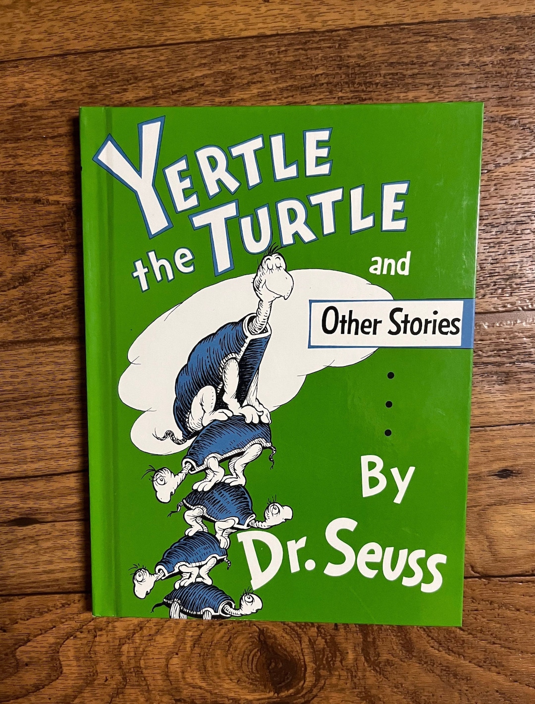 Dr. Seuss • Yertle the Turtle and Other Stories • 1986 • Random House ...