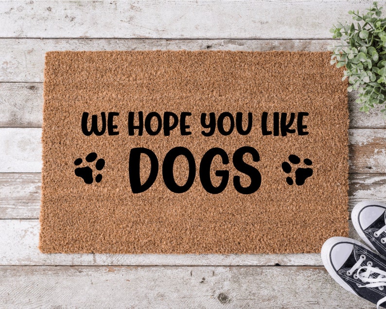 DOOR MAT We hope you like dogs Welcome mat image 1