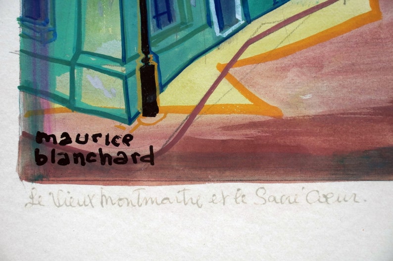 May include: A watercolor painting of a street scene with a green building and a yellow sidewalk. The artist's signature, "maurice blanchard", is visible in the lower left corner. The title of the painting, "Le Vieux Montmartre et le Sacr&eacute; Coeur", is written in cursive in the lower right corner.