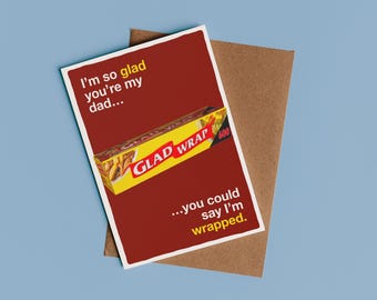 Glad Wrap Pun Dad Joke Father's Day Card | Happy Father's Day Card, Card for Dad, Funny Fathers Day Gift Ideas, Stupid Card, Aussie Card