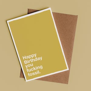 Putain de carte d'anniversaire fossile | Carte de jurons sarcastique, carte d'anniversaire pour petit ami ou mari, cadeau d'anniversaire, carte de femme, grossièreté, carte de sarcasme