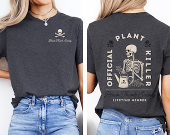 Offiziertes Plant Killer Shirt, Pflanzen Liebhaber T-Shirt, Garten Geschenk, Grüne Daumen Bekleidung, Plant Lady Tshirt, Alternative Bekleidung, Skeleton T-Shirt