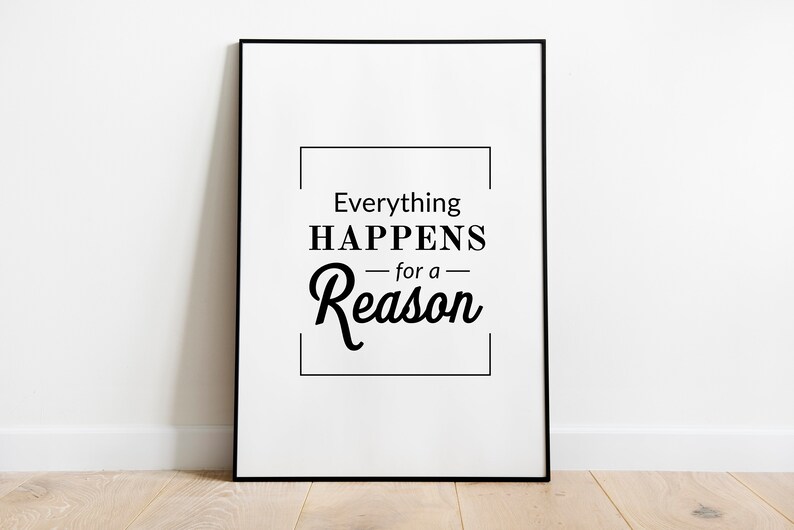 Everything Happens for A Reason Printable Wall Art - Etsy