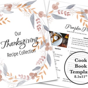 May include: A printable Thanksgiving recipe book template with a watercolor wreath design. The template is 8.5 inches by 11 inches and features a recipe for pumpkin pie.