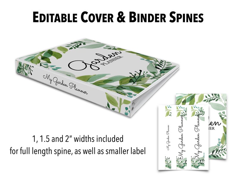 May include: Editable cover and binder spines for a garden planner. The cover features a watercolor design of green leaves and the text "My Garden Planner" and "Garden Planner". The spines are available in 1, 1.5, and 2 inch widths.
