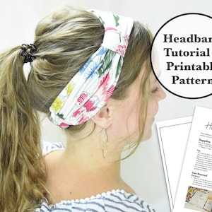 May include: A woman with long blonde hair wearing a floral headband. The headband is made of fabric and is tied in a knot at the top of her head. The image also includes a printable pattern for making a headband.