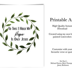 To This I Hold, My Hope Is Only Jesus | Printable Artwork | Lyrics, Yet Not I | Christian Printable