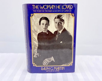 The Woman He Loved: The Story Of The Duke & Duchess Of