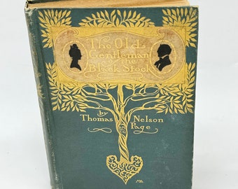 The Old Gentleman of the Black Stock de Thomas Nelson Page Libro antiguo de tapa dura publicado en 1900 - Literatura victoriana de tapa dura