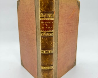 Highways and Byways or Tales of the Roadside by A Walking Gentleman Leather Bound Book Published 1823 - French Provinces Travel