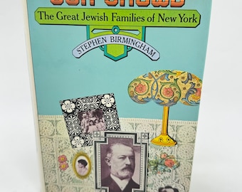 Our Crowd by Stephen Birmingham Hardcover First Edition Book with Dust Jacket - Great Jewish Families of New York