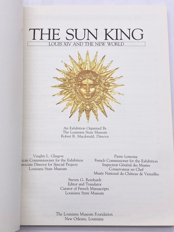 The Sun King: Louis XIV and the New World by Louisiana State