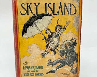 Sky Island de L. Frank Baum Couverture rigide en édition ancienne - Auteur du Magicien d'Oz - Livre pour enfants à couverture rigide