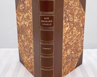 Sir Richard Steele by Willard Connely Leather Bound Book - Fine Binding - Gorgeous Leather Bound Book
