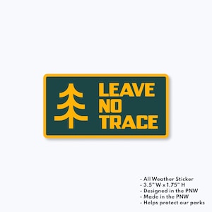 May include: A green and yellow sticker with a stylized tree and the text "LEAVE NO TRACE". The sticker is 3.5 inches wide and 1.75 inches high.